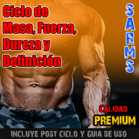 Ciclo para Masa, Fuerza, Dureza y Definición. SARMS PREMIUM!